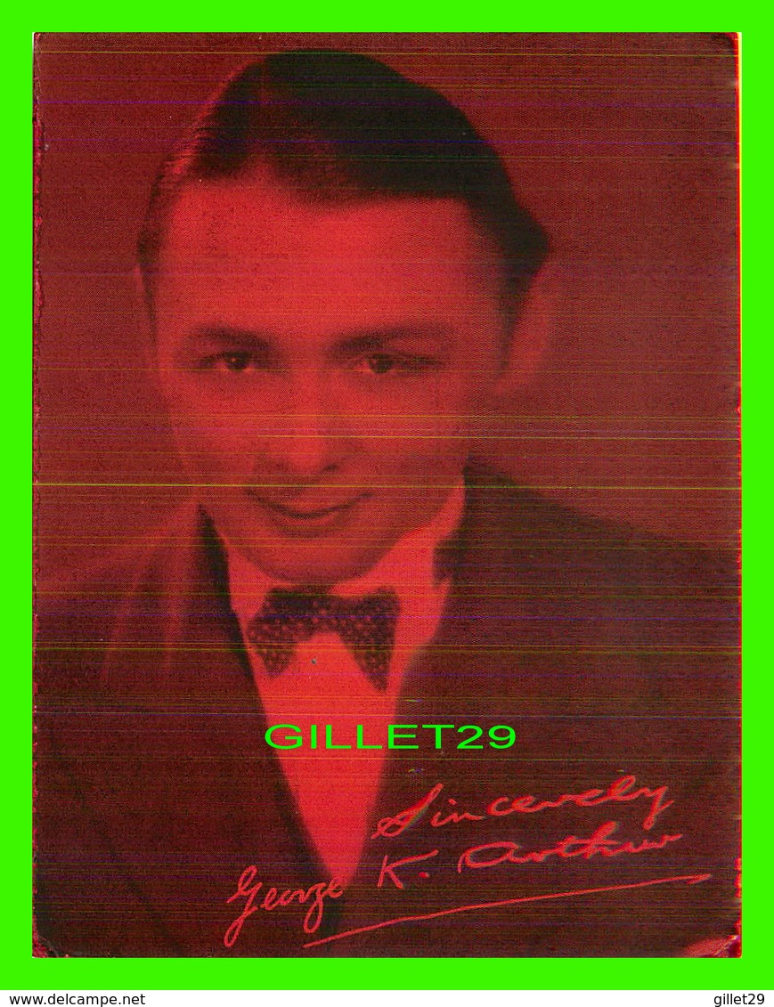 ACTEURS - GEORGE K. ARTHUR, 1899-1985 - 1928 EX. SUP. CO. CHICAGO - GET COUPON EXHIBIT - Acteurs