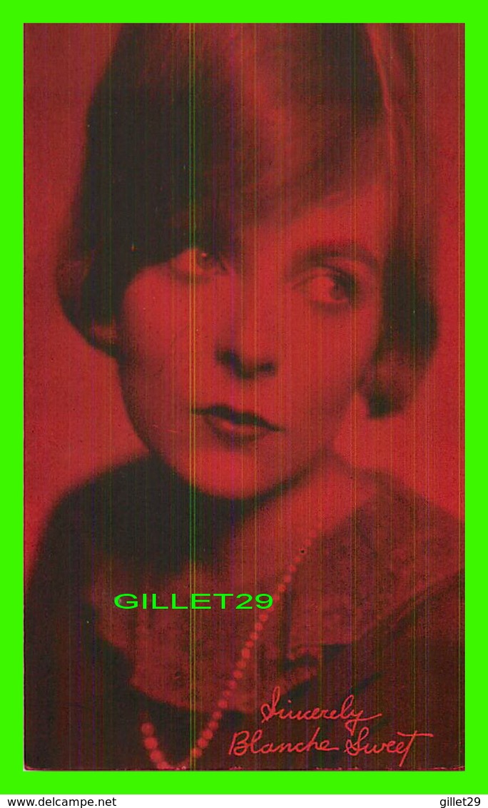 ACTRICES - BLANCHE SWEET, 1896-1986 - EX. SUP. CO, CHICAGO 1928 - CUT COUPON EXHIBIT - - Actores