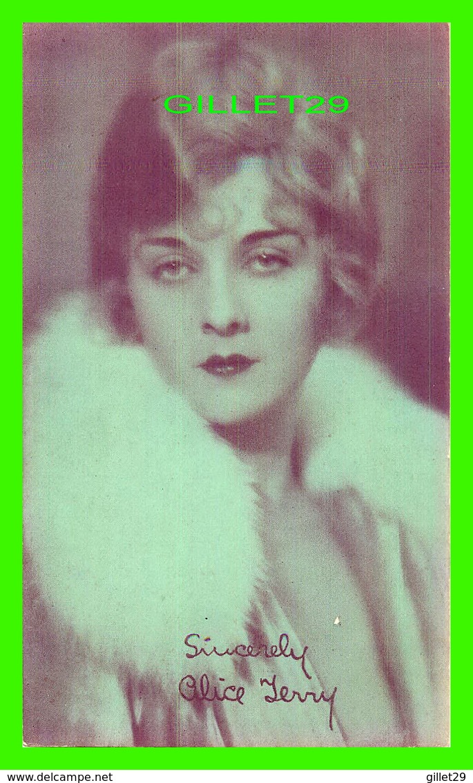 ACTRICES - ALICE TERRY, 1900-1987 - ( ALICE FRANCES TAEFFE )-  EX. SUP. CO, CHICAGO 1928 - CUT COUPON EXHIBIT - - Acteurs