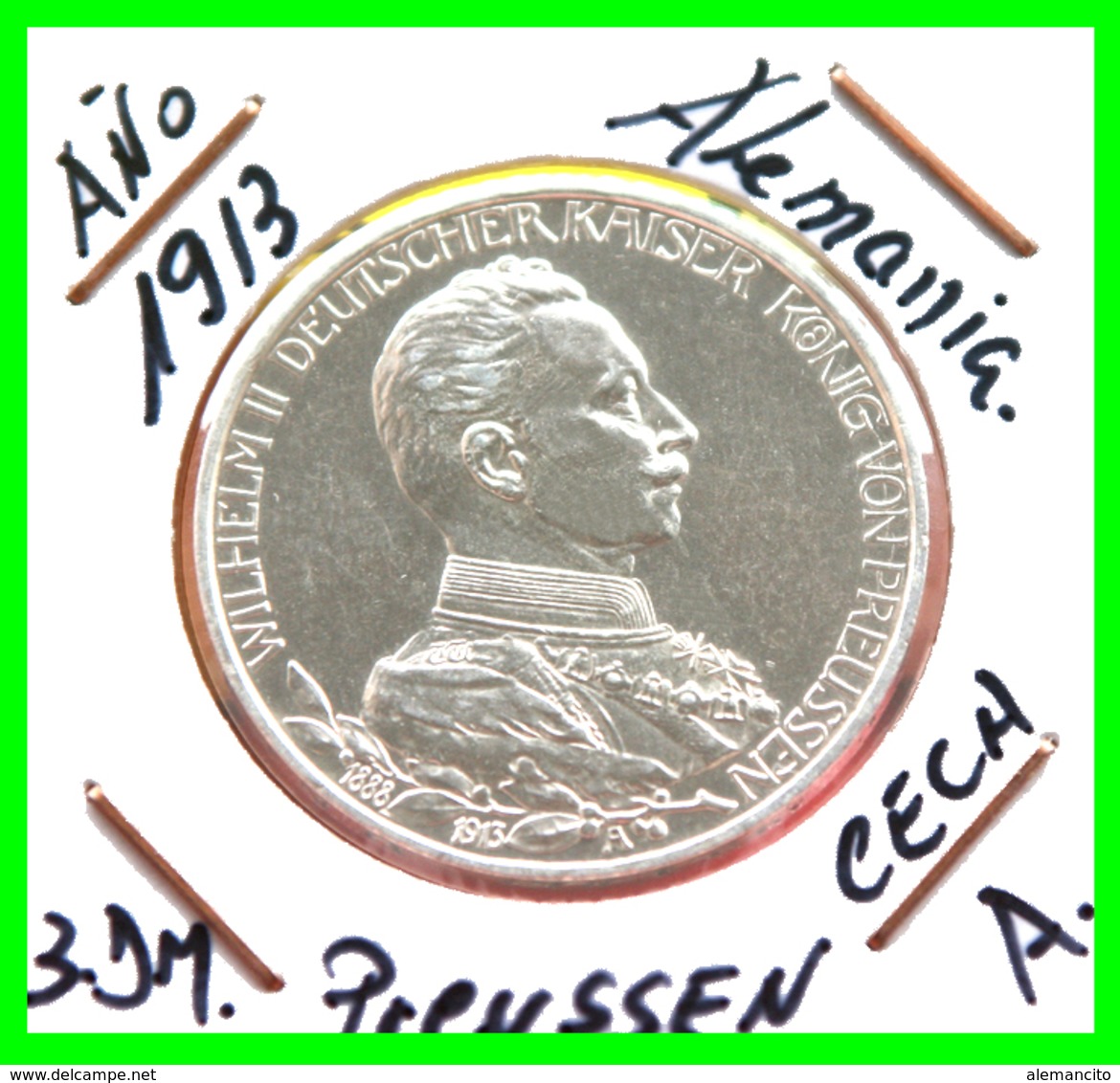 PREUSSEN - WILHELM II DEUTSCHER KAISER KÖNIG VON PREUSSEN 3 DM AÑO 1913 – CECA –A - 2, 3 & 5 Mark Argent