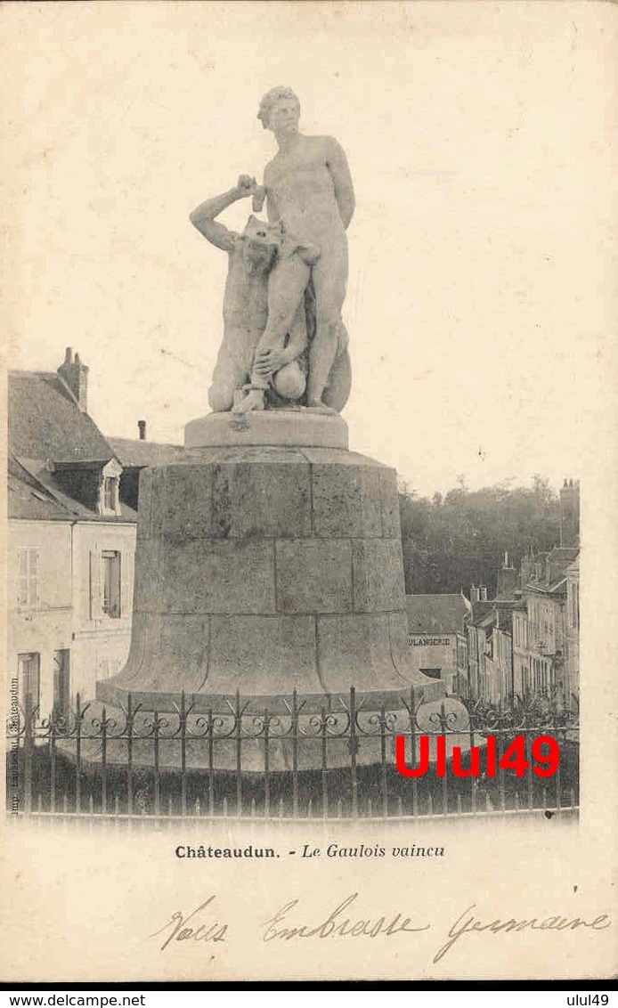 28 - Eure Et Loir - CHATEAUDUN - " Le Gaulois Vaincu " - Chateaudun