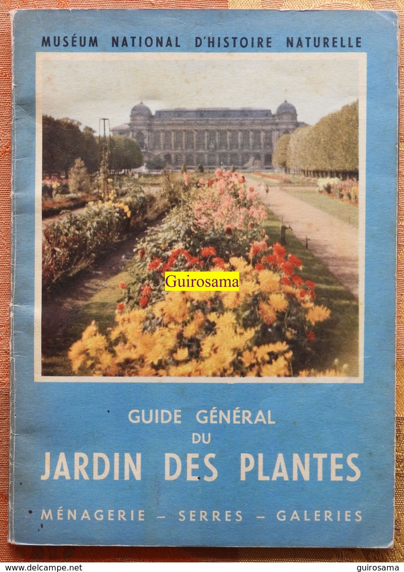 Guide Du Muséum National D'Histoire Naturelle : Guide Du Jardin Des Plantes : Ménagerie, Serres, Galeries - Circa 1964 - Autres & Non Classés