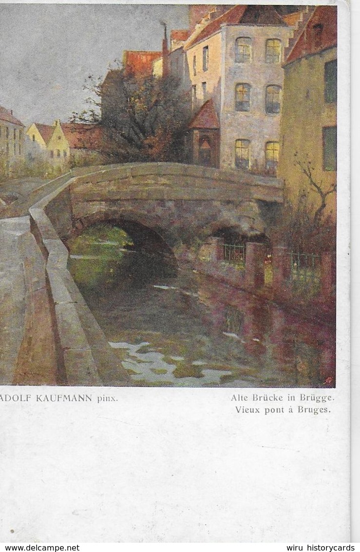 AK 0074  Kaufmann , Adolf - Alte Brücke In Brügge / Galerie Wiener Künstler Um 1910-20 - Malerei & Gemälde