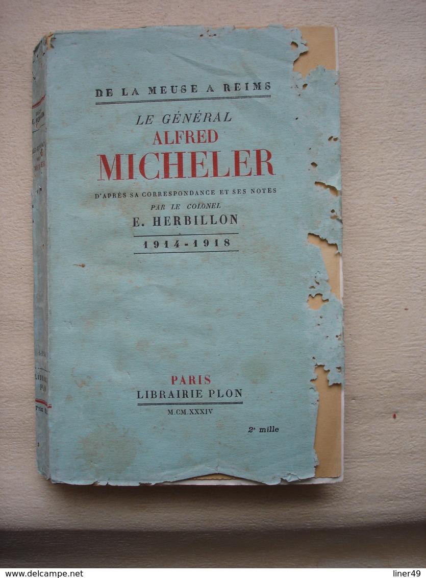 Guerre 14-18 Général ALFRED MICHELER  De La Meuse à Reims Par Le Colonel E.HERBILLON - 1914-18