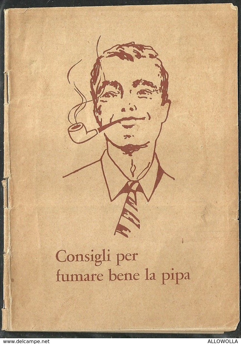 1797 " CONSIGLI PER FUMARE BENE LA PIPA-24 PAGINE" OPUSCOLO ORIGINALE - Advertising Items