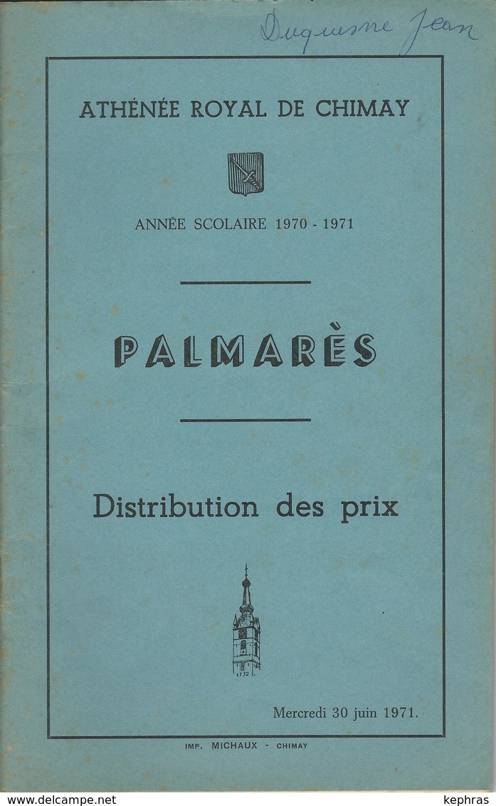 CHIMAY : Athénée Royal - Palmarès Scolaire - Distribution Des Prix Année Scolaire 1970 - 1971 - Diplome Und Schulzeugnisse