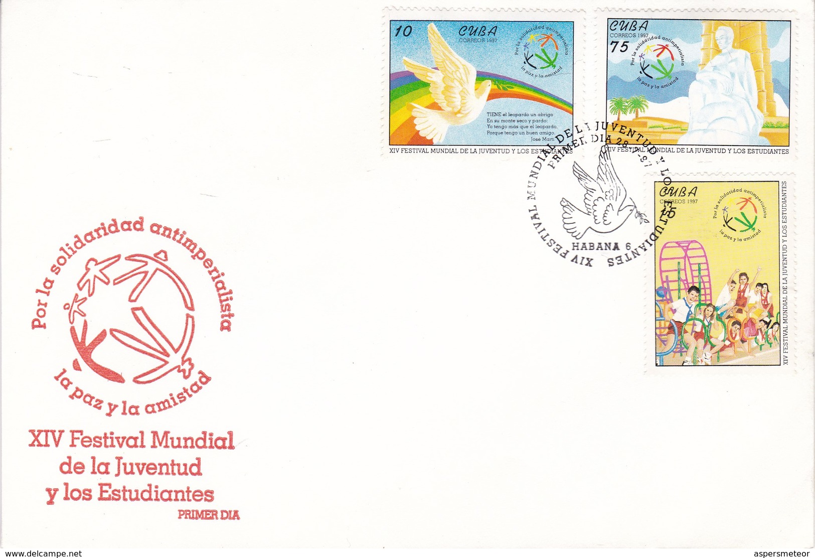 POR LA SOLARIDAD ANTIMPERIALISTA LA PAZ Y LA AMISTAD, FESTIVAL JUVENTUD Y ESTUDIANTES XIV-FDC CUBA HABANA 1987-BLEUP - FDC