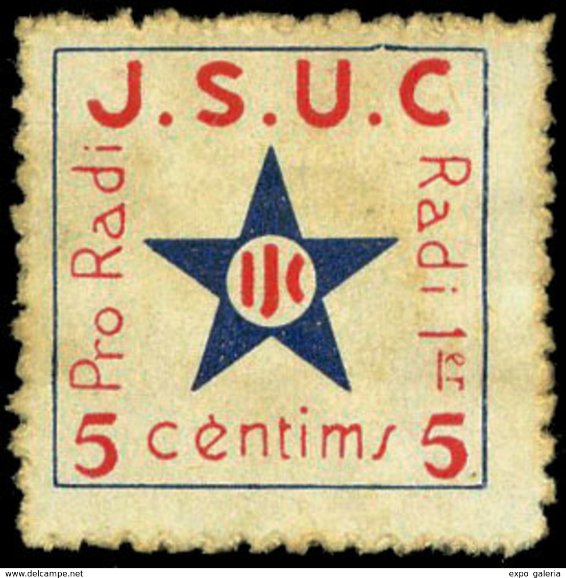 Ed. * 1568 “J.S.U.C. Pro Radi. 5centims” Muy Raro - Vignetten Van De Burgeroorlog