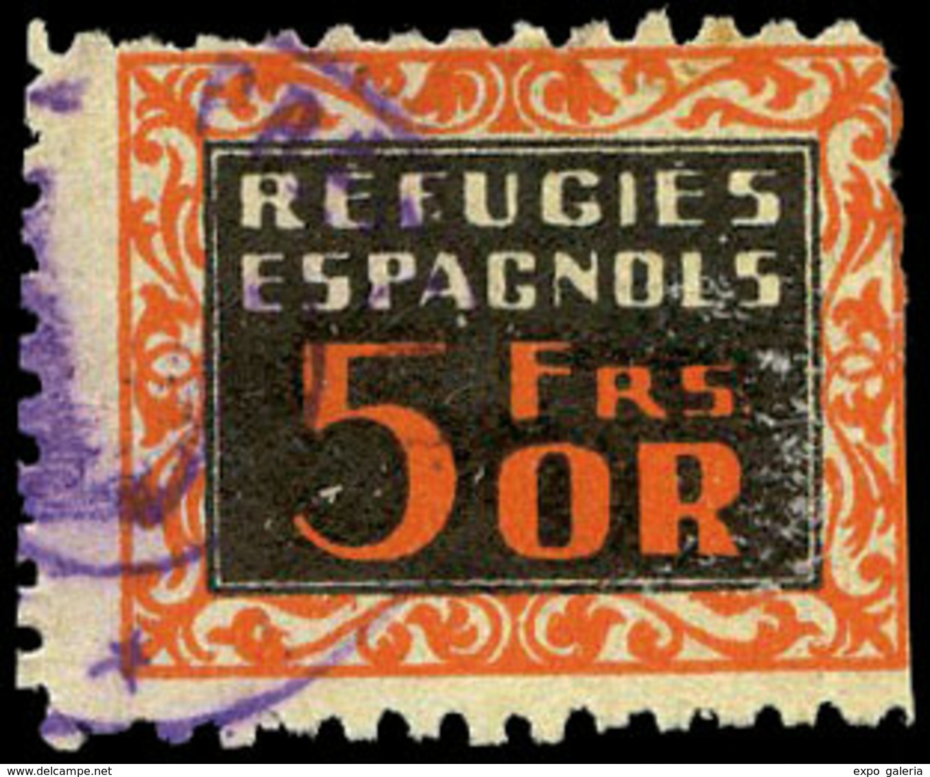 Ed. 0 2732 “5Frs. Or. Refugies Espagnols” - Spanish Civil War Labels