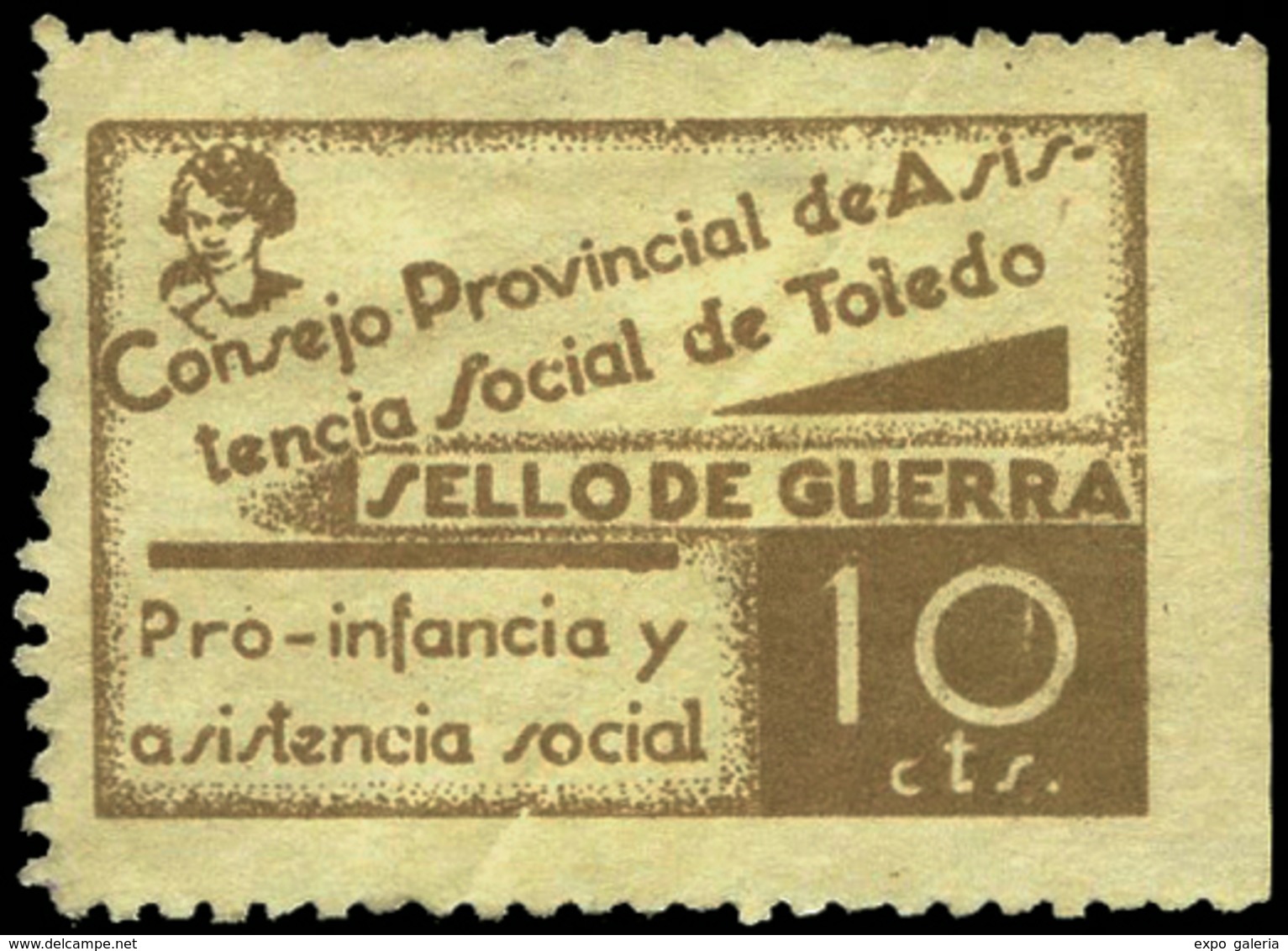 Ed. * 6 TOLEDO. “Pro Asistencia Social. 10Cts.” Color Marrón. Raro - Vignettes De La Guerre Civile