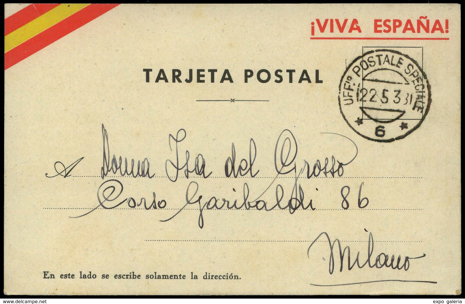 T.P. 1938. Tarjea Postal Patriótica “Viva España” Y Cda A Milan Con Fechador “Uff. Postale Speciale.6. 22/05/38” Lujo. - Brieven En Documenten