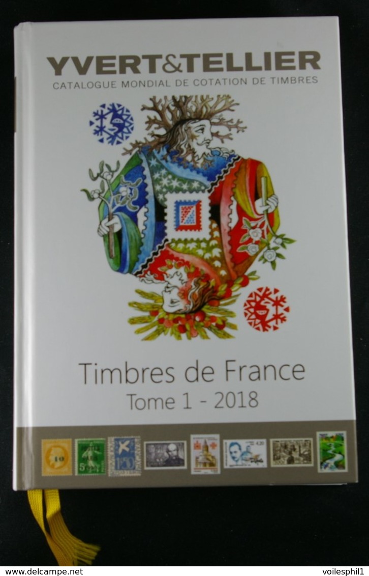 Catalogue 2018 Yvert Et Tellier 2018 -Timbres De France Tome1 - Autres & Non Classés