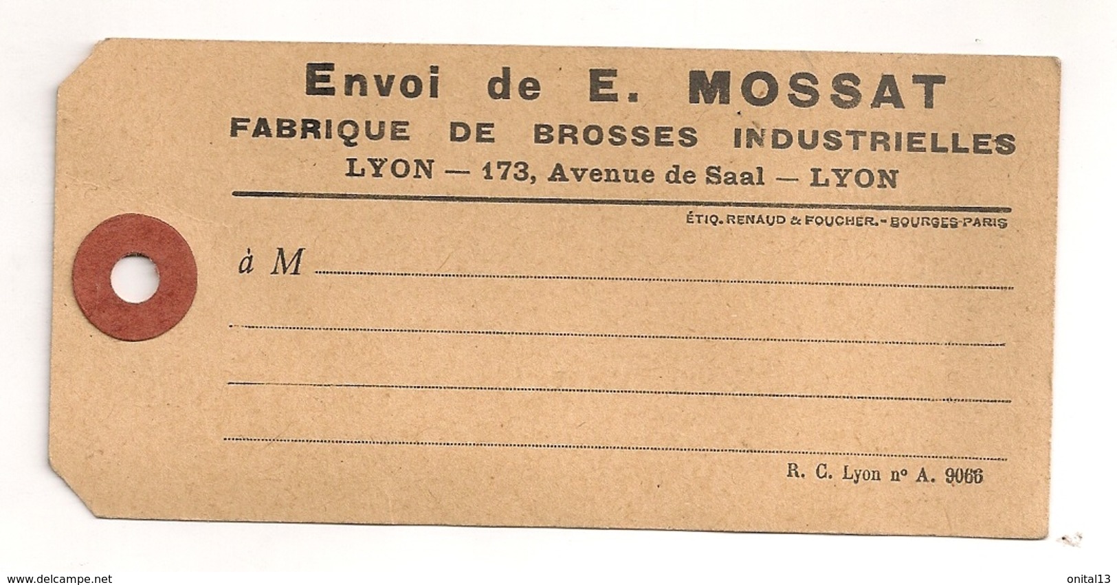 ETIQUETTE COLIS  DE E MOSSAT FABRIQUES DE BROSSES INDUSTRIELLES LYON AVENUE DE SAAL    B552 - 1900 – 1949