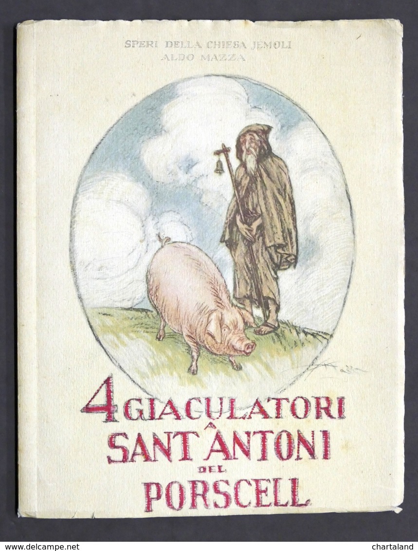 Poesia Dialettale - 4 Giaculatori A Sant Antoni Del Porscell - S.d. - Non Classés