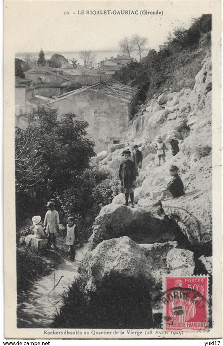 33 GAURIAC LE RIGALET ROCHERS EBOULES QUARTIER DE LA VIERGE 1929 10 - Autres & Non Classés