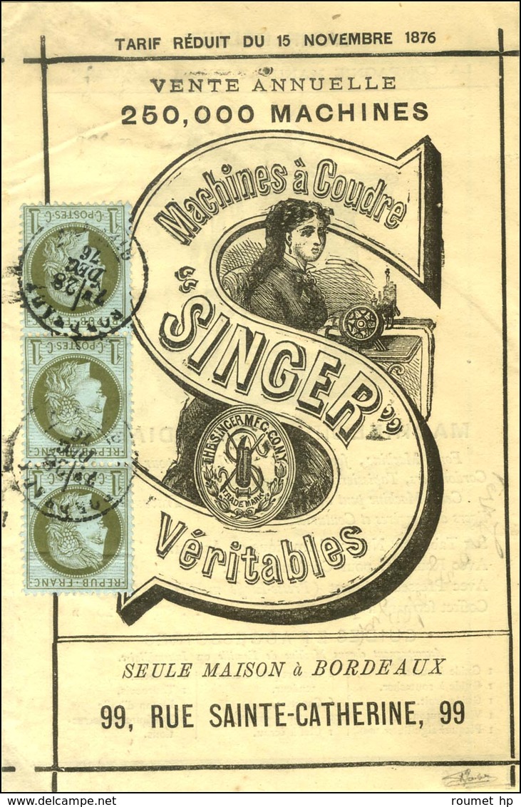 Càd BORDEAUX / GIRONDE / N° 51 Bande De 3 Sur Feuillet Publicitaire Singer. 1876. - TB. - 1871-1875 Cérès