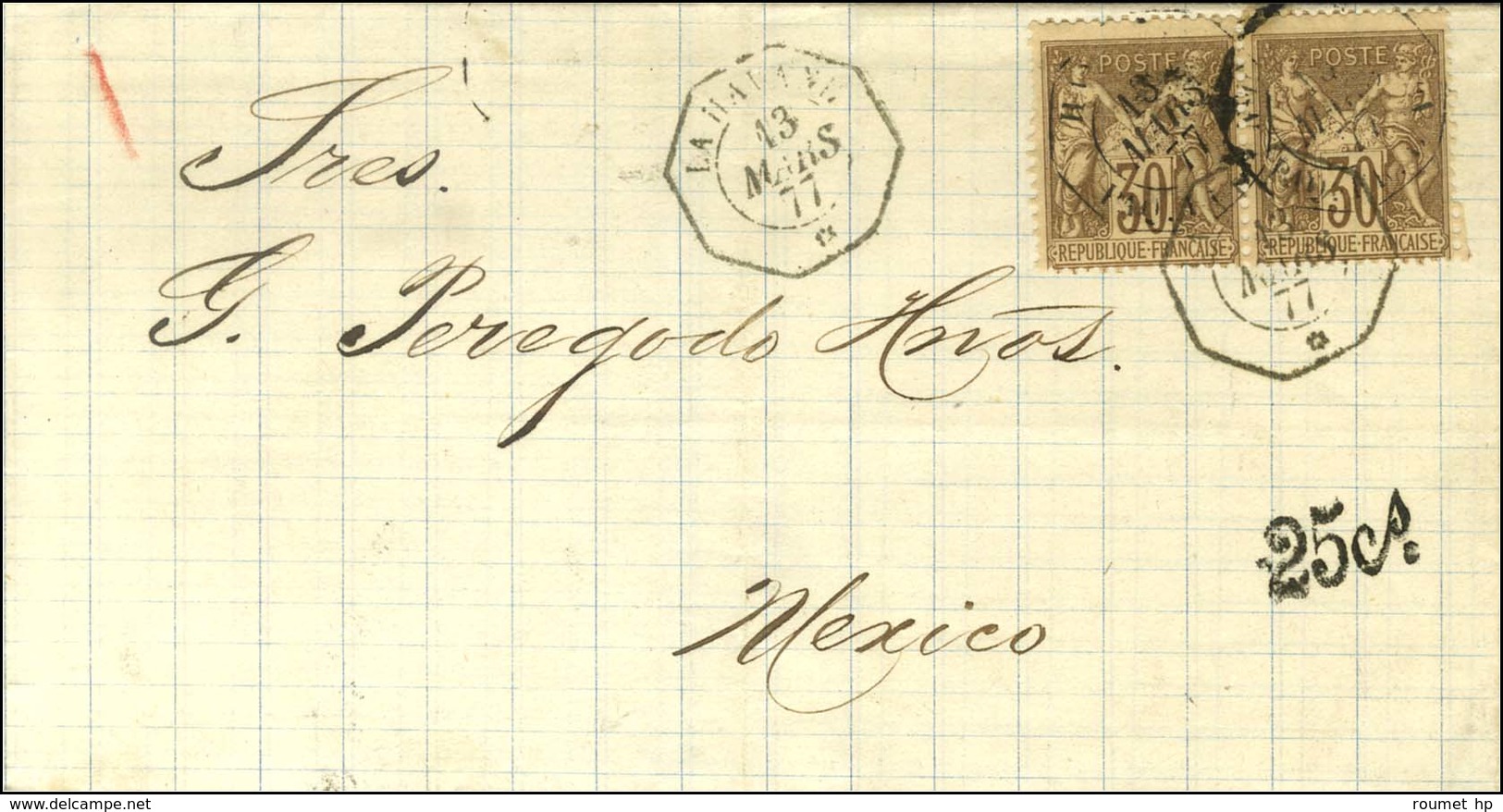 Càd Octo LA HAVANE / * 13 MARS 77 / N° 69 Paire Sur Lettre Pour Mexico Au Tarif Des Antilles, Au Recto Taxe 25 Cs. - TB  - 1876-1878 Sage (Type I)