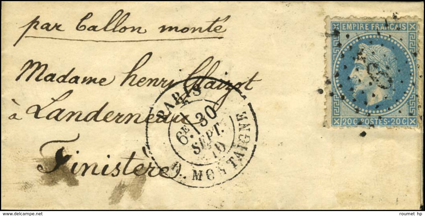 Etoile 9 / N° 29 Càd PARIS / R. MONTAIGNE 30 SEPT. 70 Sur Lettre Pour Landerneau. Au Verso, Cachet PARIS A RENNES 15 OCT - Guerre De 1870