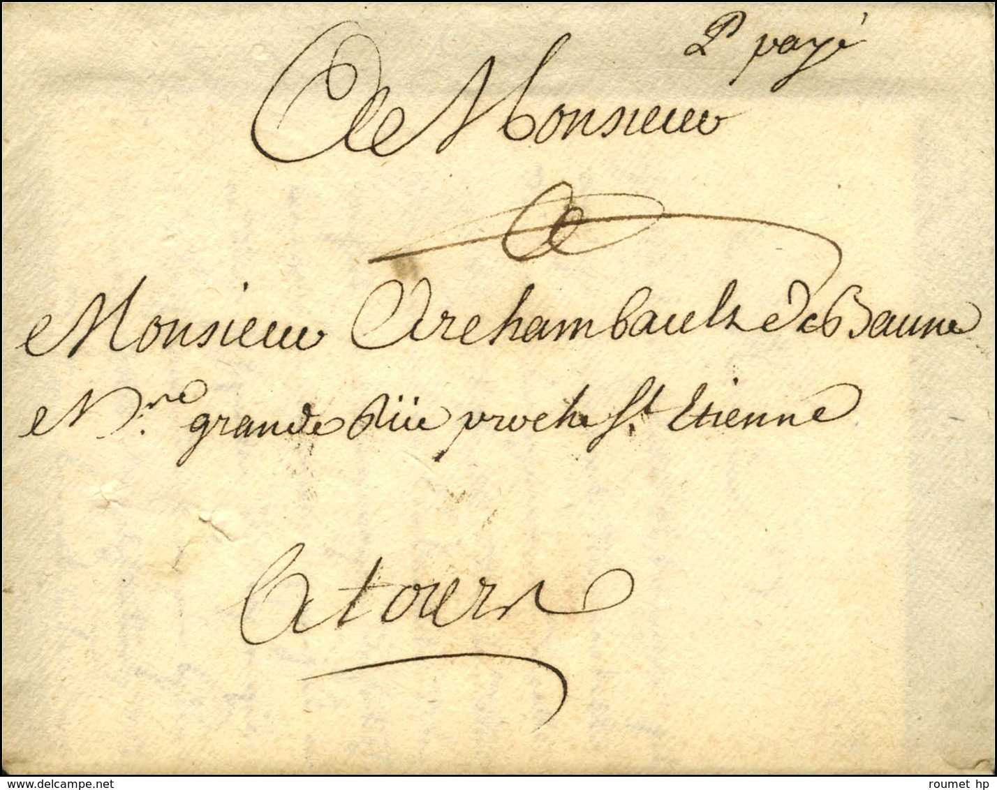 Enveloppe Avec Texte Daté De Paris Le 10 Février 1756 Pour Tours, Au Recto Mention Manuscrite '' P Payé ''. - SUP. - 1701-1800: Précurseurs XVIII