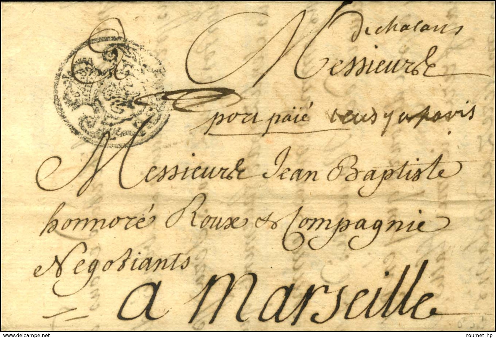 Lettre Avec Texte Daté De Chalans Le 24 Juin 1731 Pour Marseille, Au Passage à Paris Port Payé Orné (L N° 33) Et Mention - 1701-1800: Précurseurs XVIII