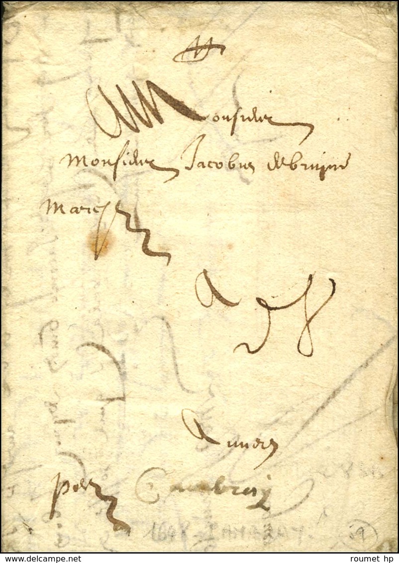 Lettre Avec Texte Daté De Cambrai Pour Caudry 1648 Avec Indication De Port. - TB. - Autres & Non Classés