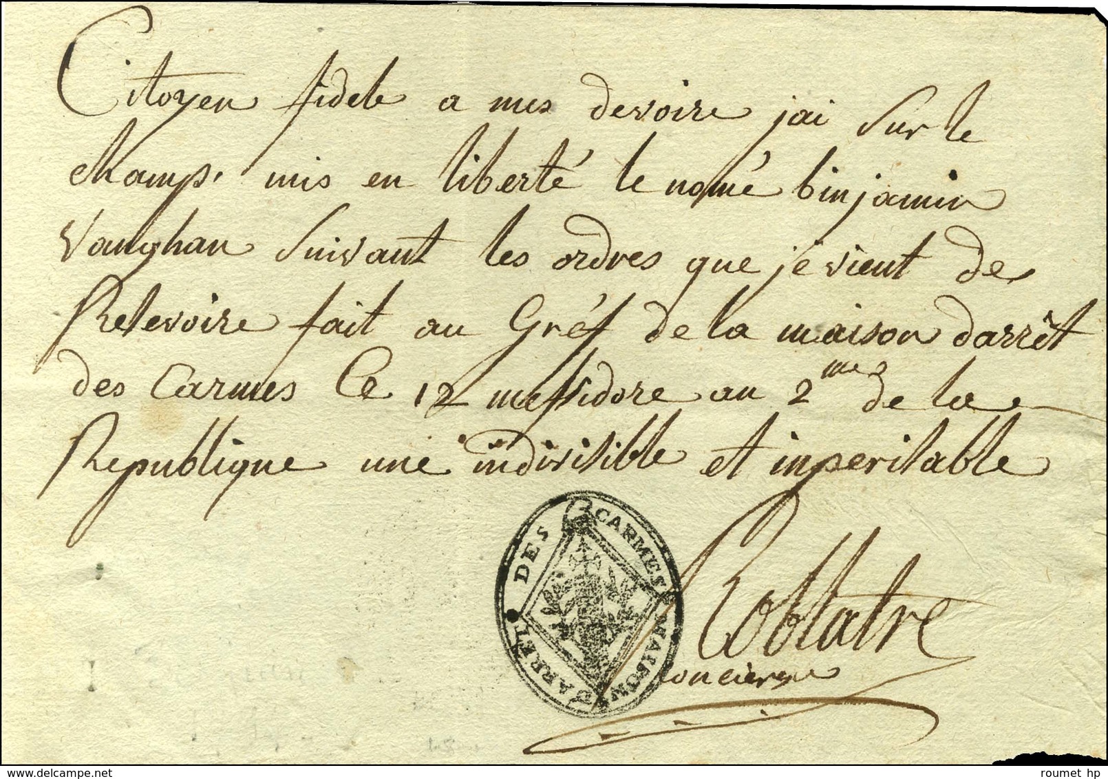 MAISON D'ARRET DES CARMES (S N° 9604) Sur Document De La Maison D'arrêt Des Carmes Daté Le 12 Messidor An 2 Signé Du Con - Lettres Civiles En Franchise