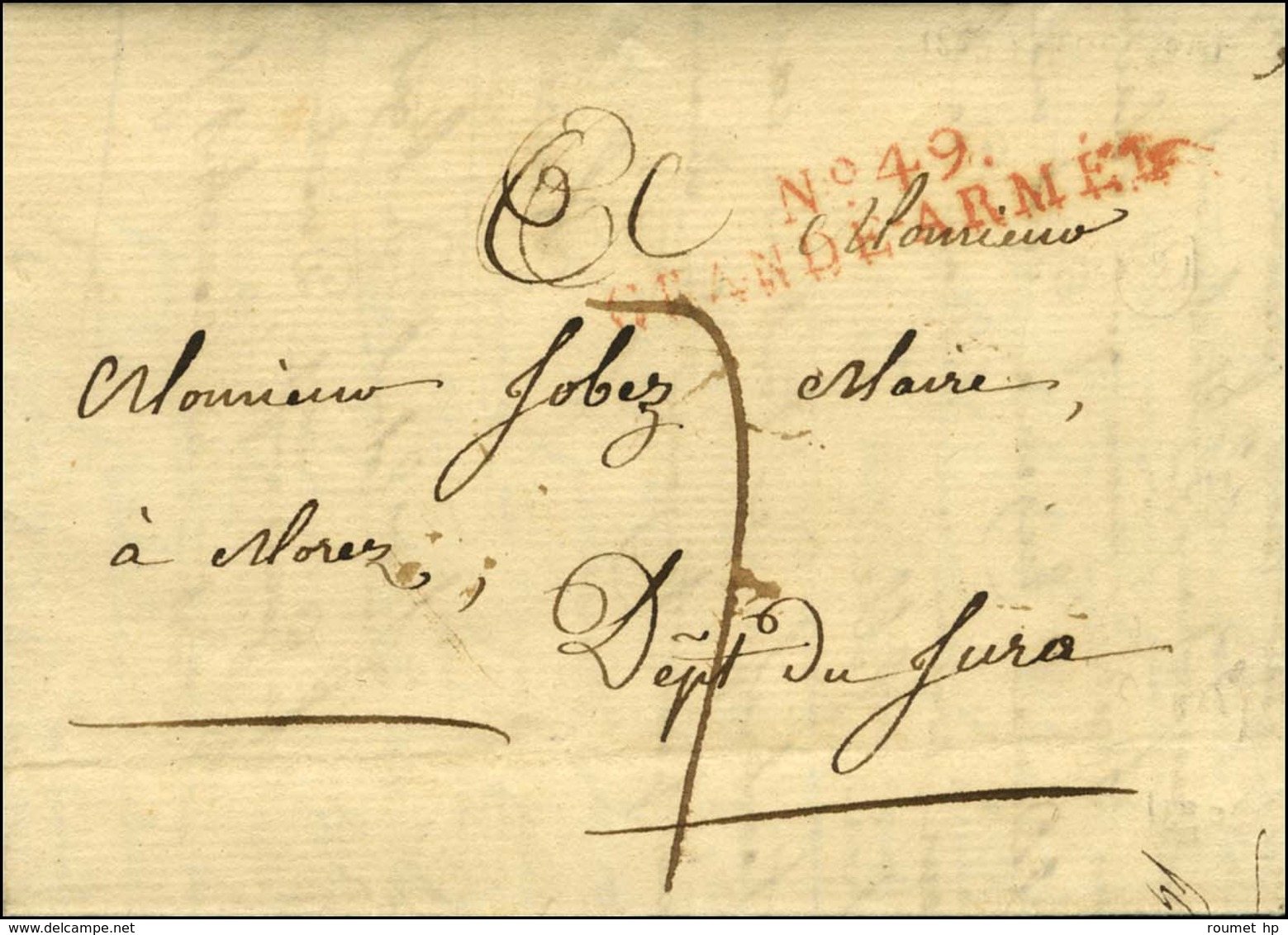 N° 49 / GRANDE ARMEE Rouge Sur Lettre Avec Texte Daté De Francfort Le 6 Juillet 1813. - TB / SUP. - R. - Marques D'armée (avant 1900)