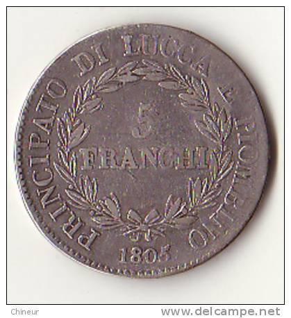 ITALIE LUCCA 5 FRANCHI ARGENT 1805 - Lucca