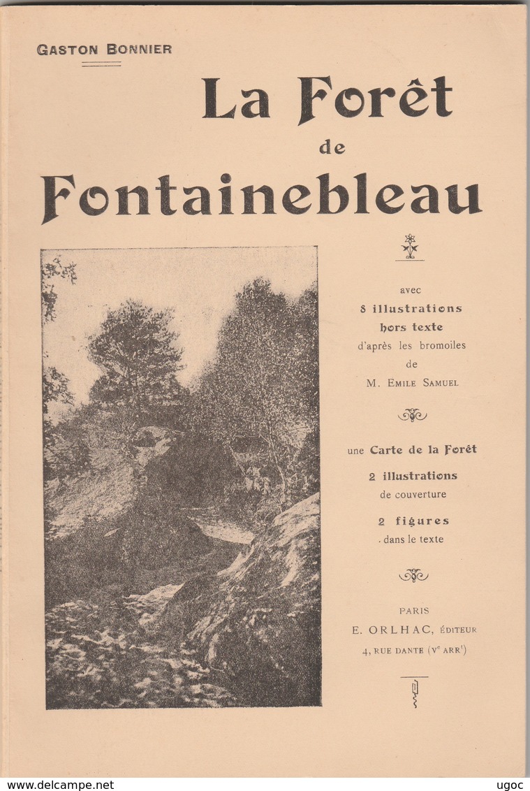 Gaston Bonnier Livre Sur LA FORÊT DE FONTAINEBLEAU, De 1920, 62 Pages, Très Bon état. - Tourism