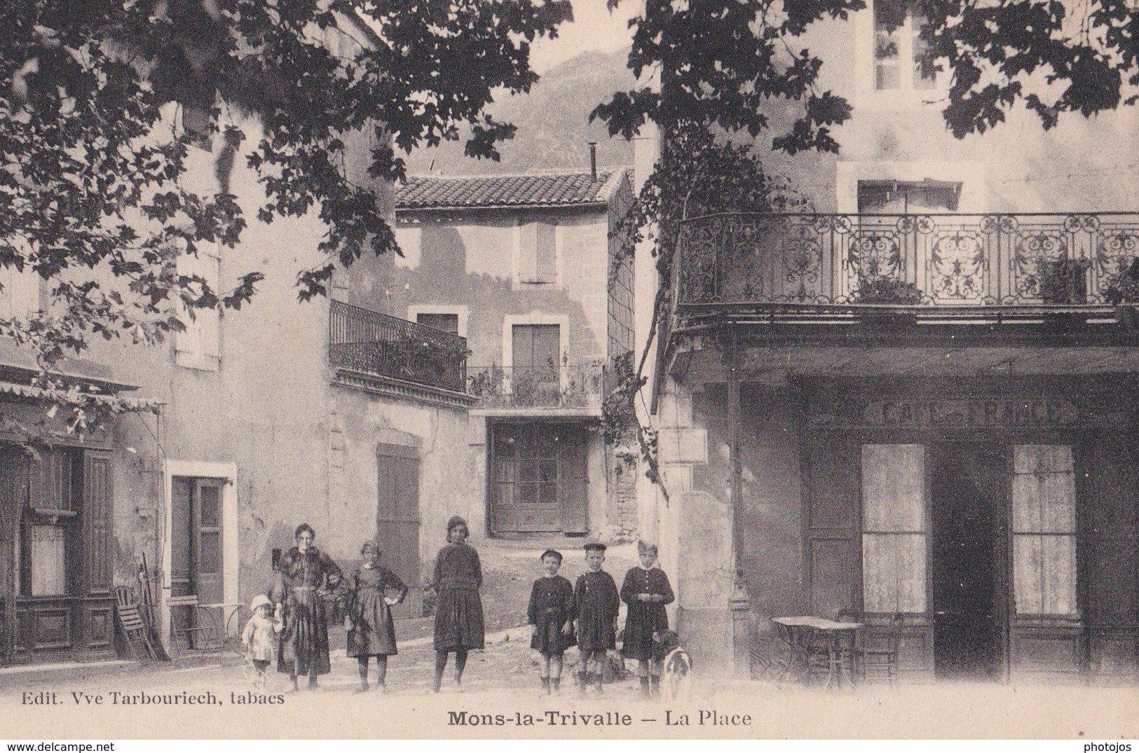 CPA : Mons La Trivalle  (34) Rare    La Place   Café De France   Enfants    Ed Tarbouriech - Other & Unclassified