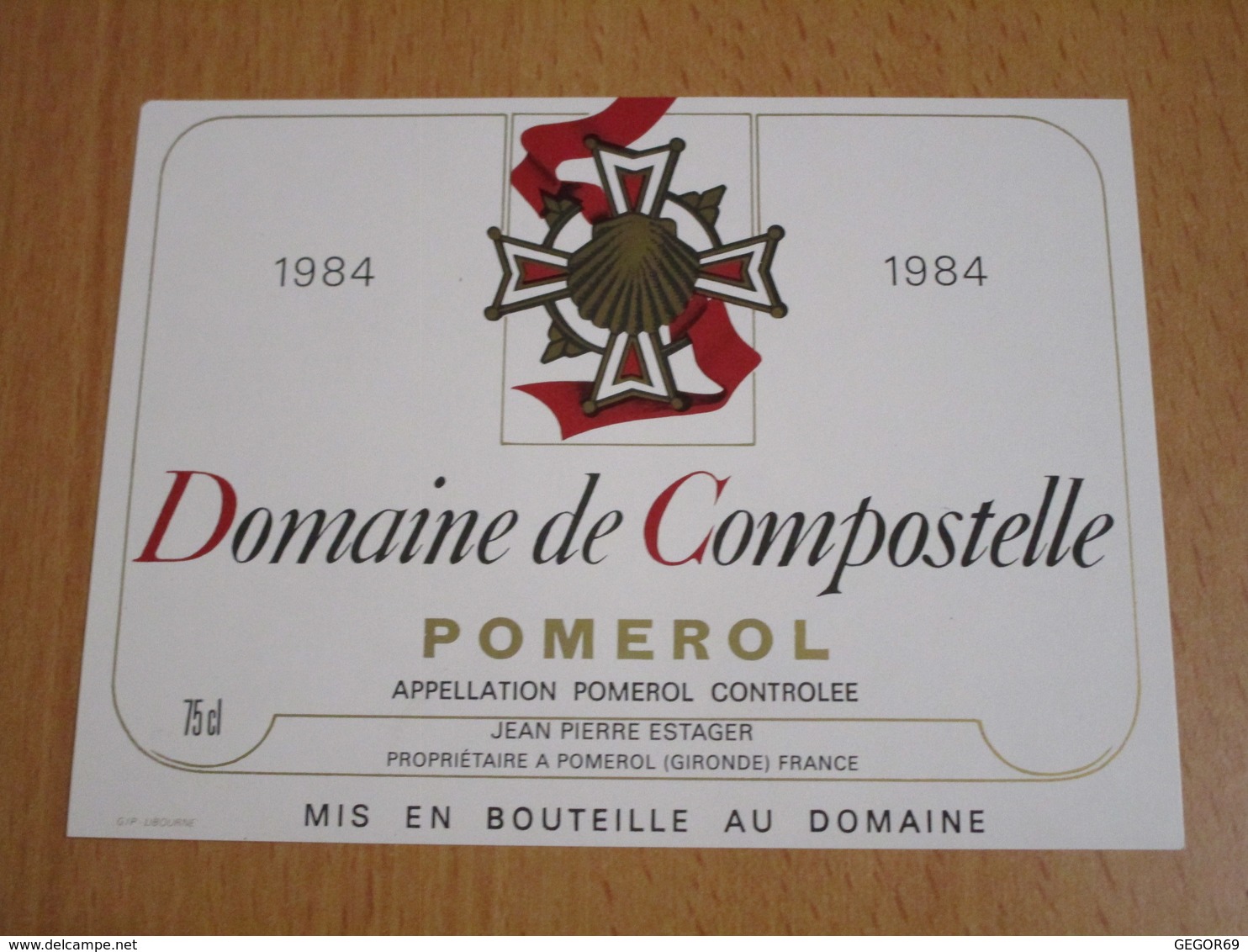 ETIQUETTE DE VIN POMEROL DOMAINE DE COMPOSTELLE 1984 - Bordeaux