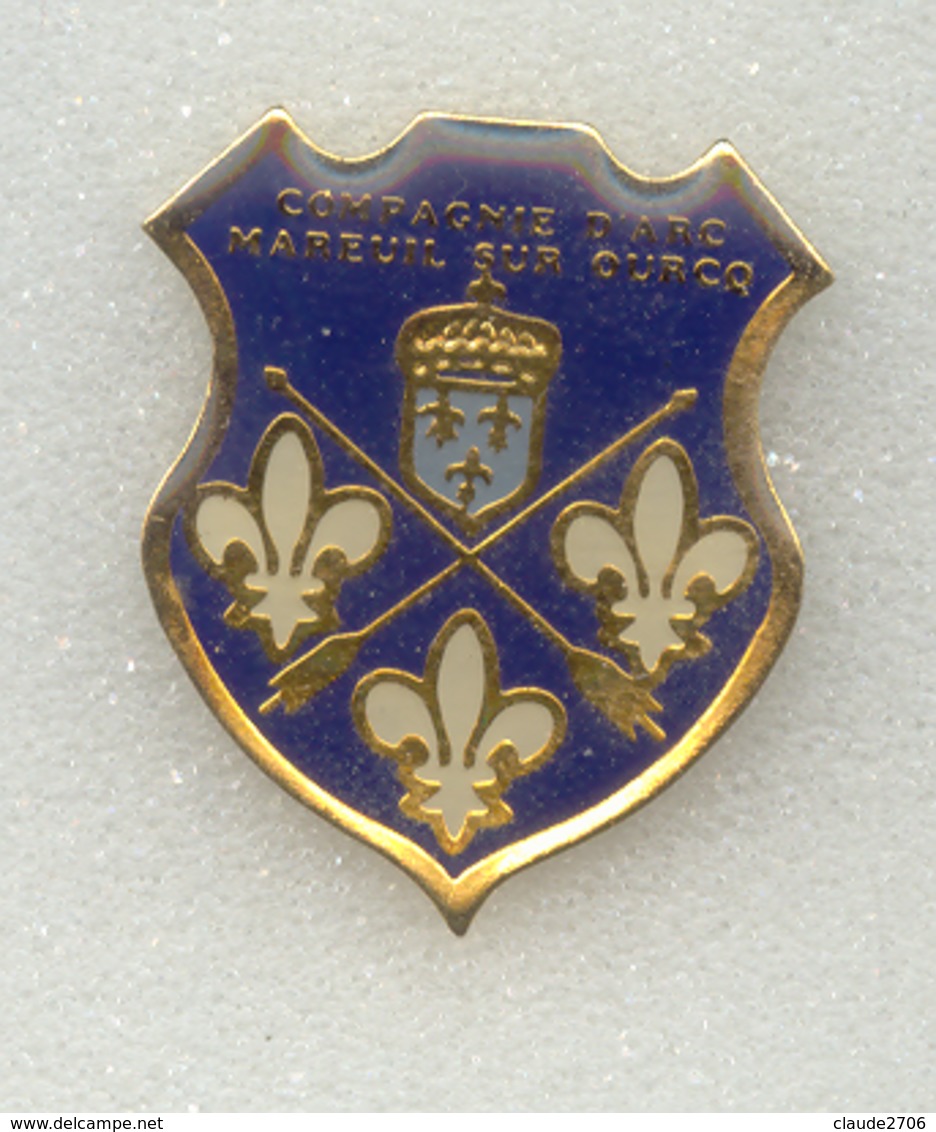 Rare Pin's Tir à L'ar Archery Mareuil Sur Ourcq - Boogschieten