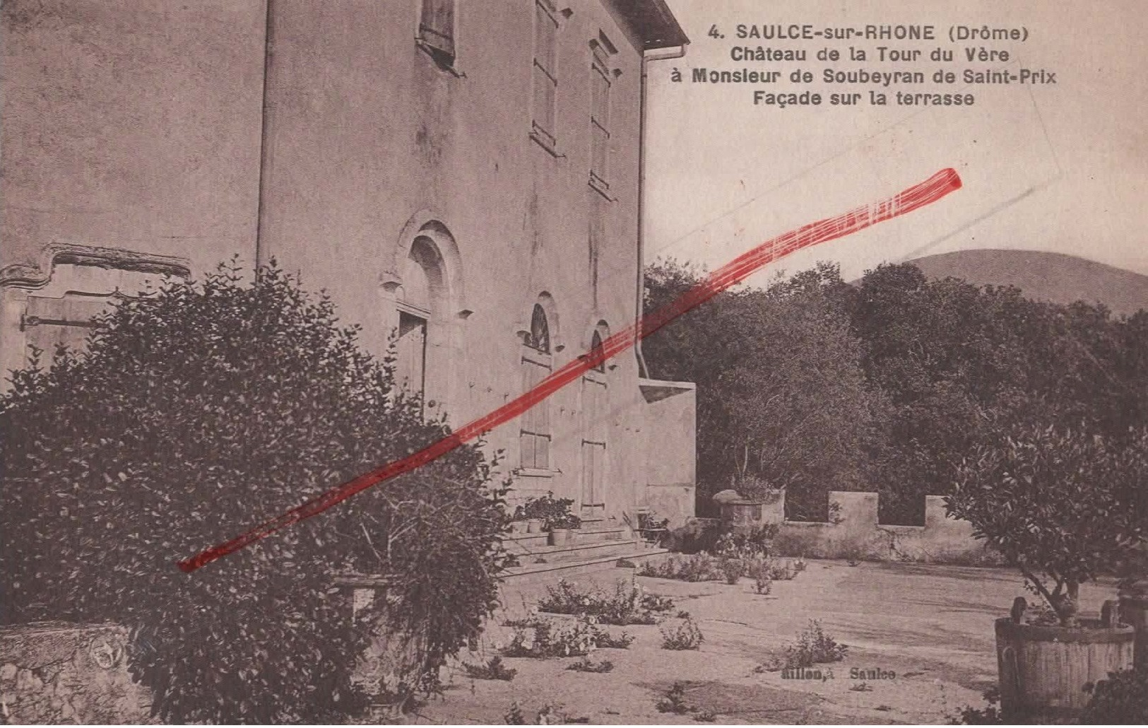 (Drôme) Saulce-sur-Rhône, Environs De Montélimar - 26 - Château De La Tour Du Vère, Façade Sur La Terrasse (circulé 1936 - Altri & Non Classificati