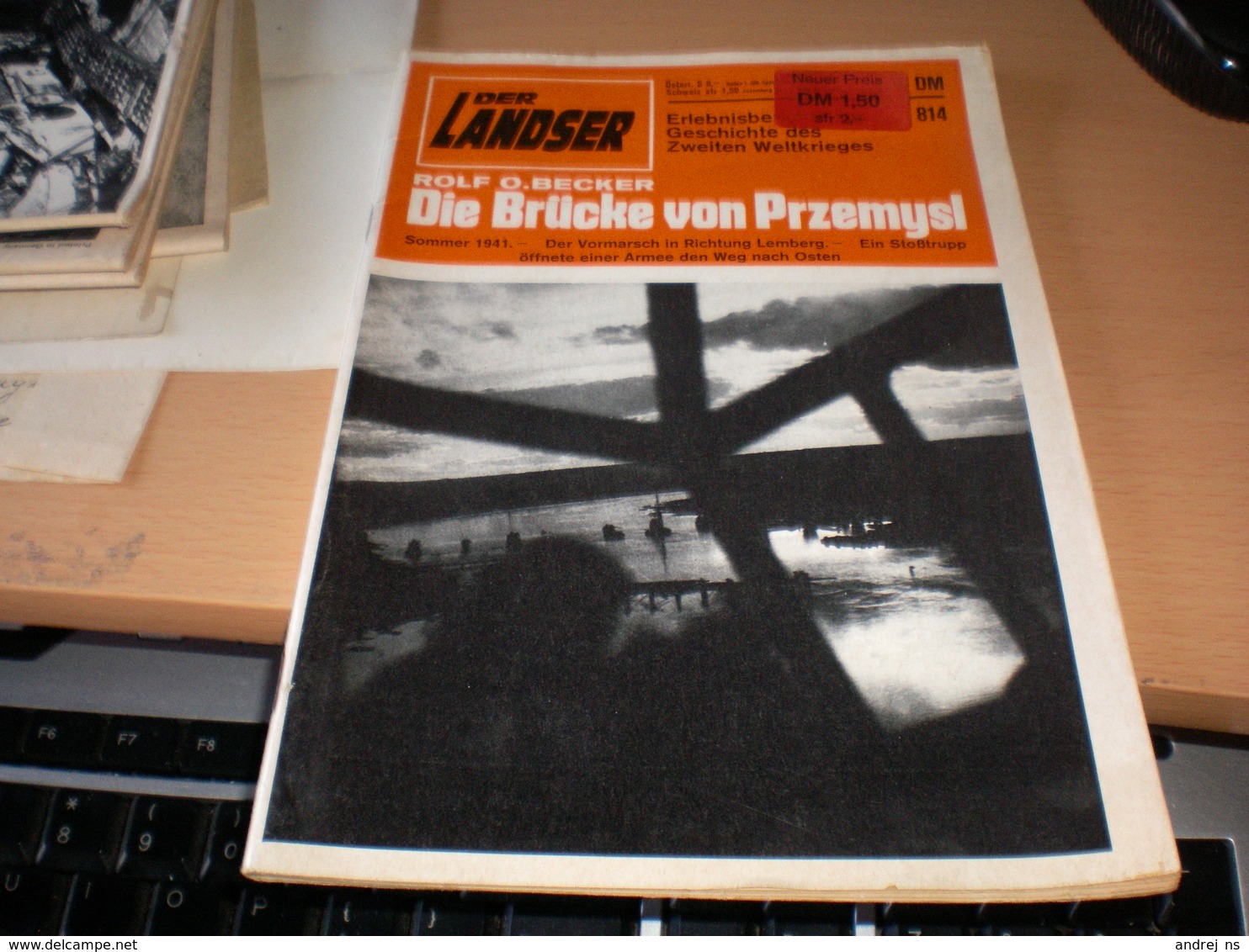 Der Landser Die Brucke Von Przemysl 1941 Der Vormarsch In Richtung Lemberg  Unterseeboot U3 - Deutsch
