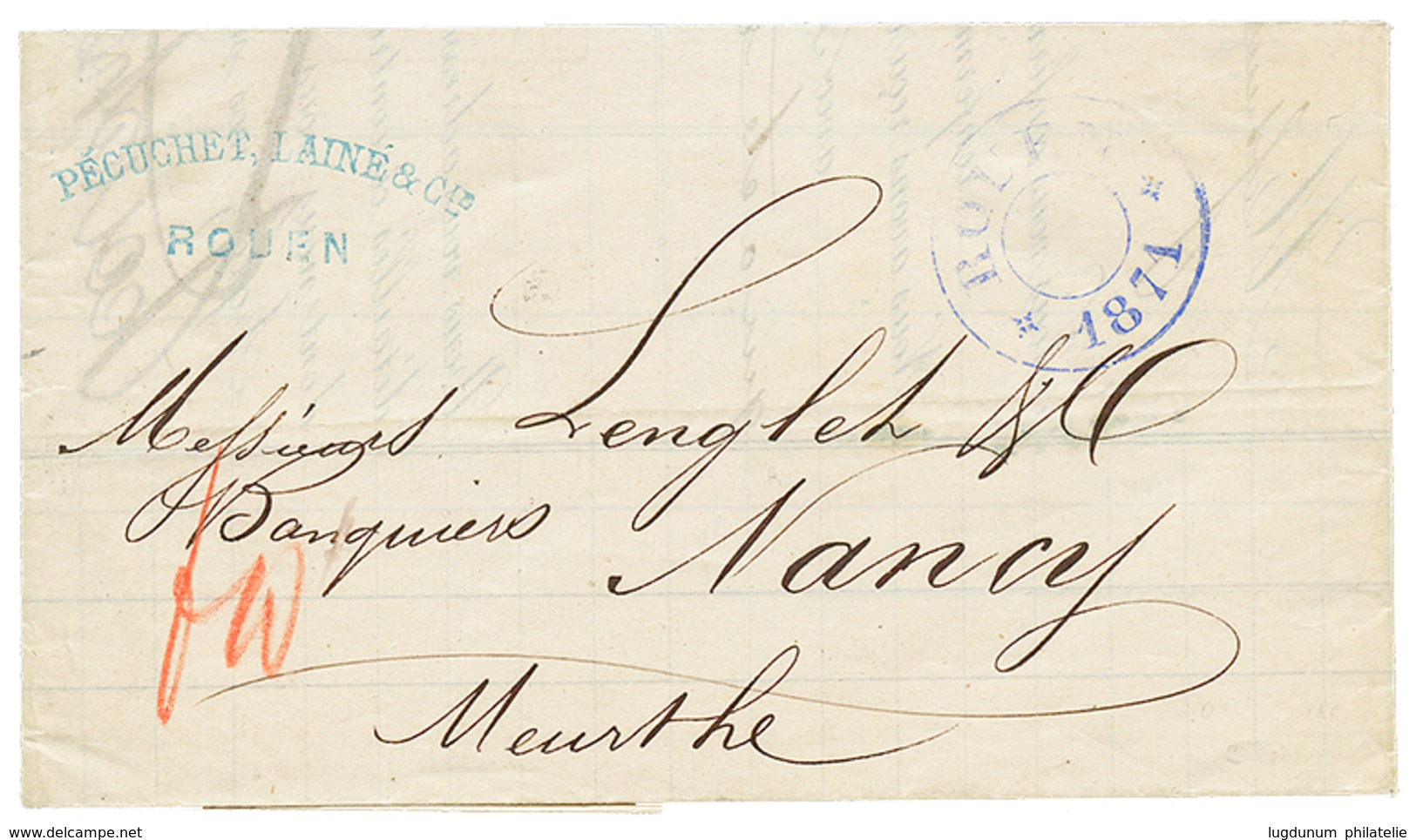 ALSACE-LORRAINE : 1871 Cachet Provisoire ROUEN En Bleu Sur Lettre Avec Texte Pour NANCY. TTB. - Sonstige & Ohne Zuordnung