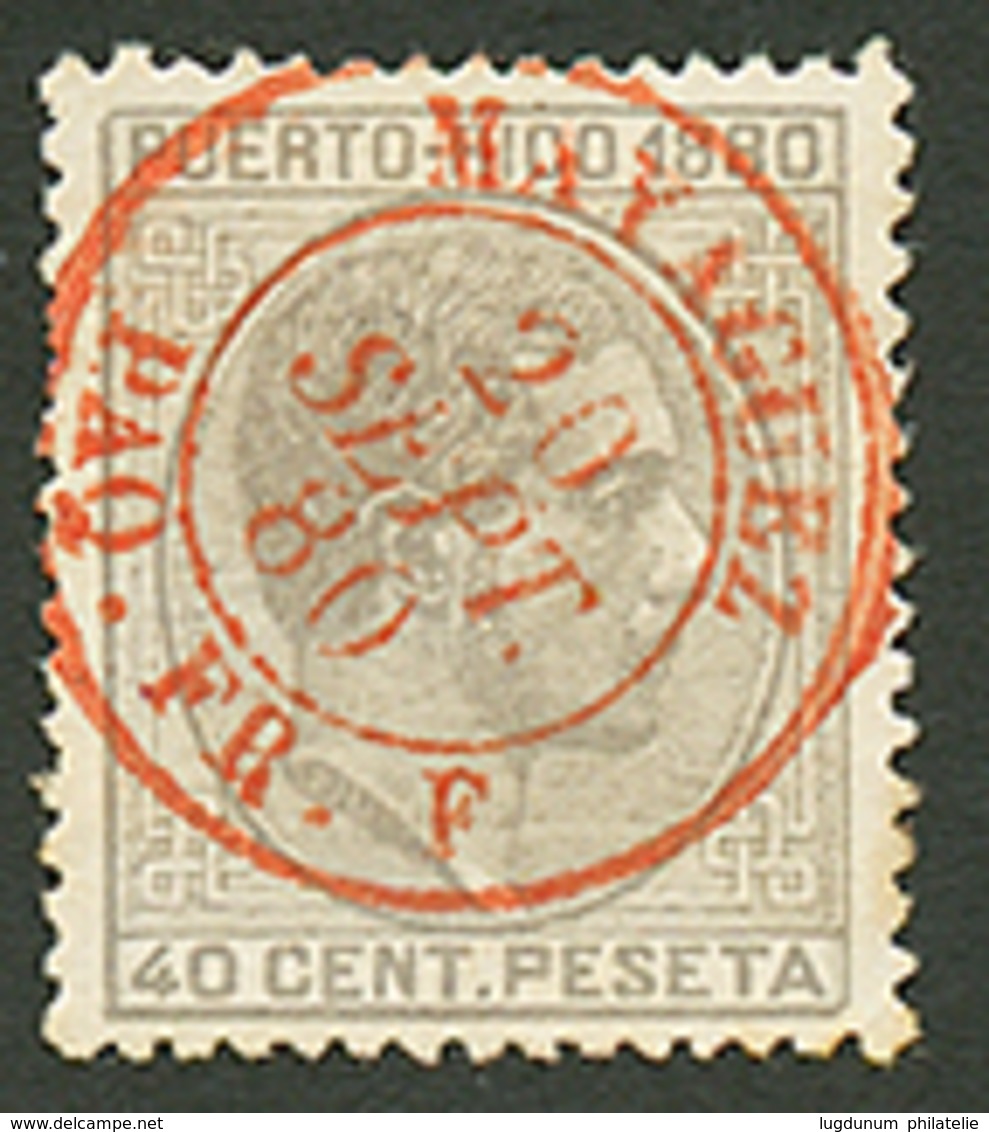 PORTO-RICO 40c (fente Imperceptible) Obl. Cachet Maritime MAYAGUEZ PAQ. FR. F En Rouge. Oblitération Rarissime En Rouge. - Sonstige & Ohne Zuordnung