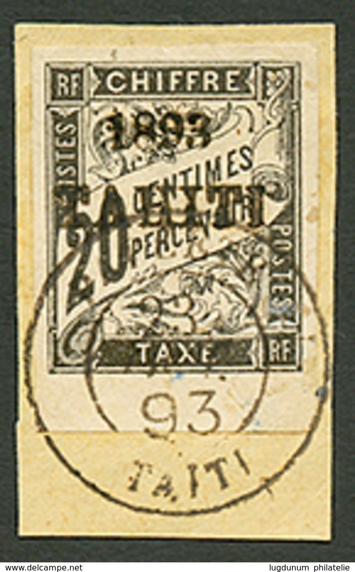 TAHITI : 20c TAXE (n°21) Bord De Feuille Obl. Sur Fragment. Cote 650€. Signé SCHELLER. Superbe. - Sonstige & Ohne Zuordnung