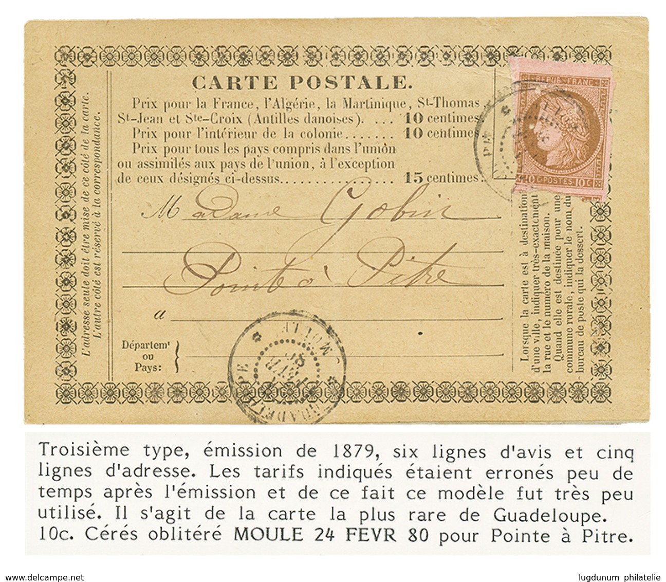 CG 10c(def) Obl. GUADELOUPE MOULE Sur CARTE PRECURSEUR (3ème Type) Pour POINTE A PITRE. Il Sagit De La CARTE La Plus Rar - Sonstige & Ohne Zuordnung