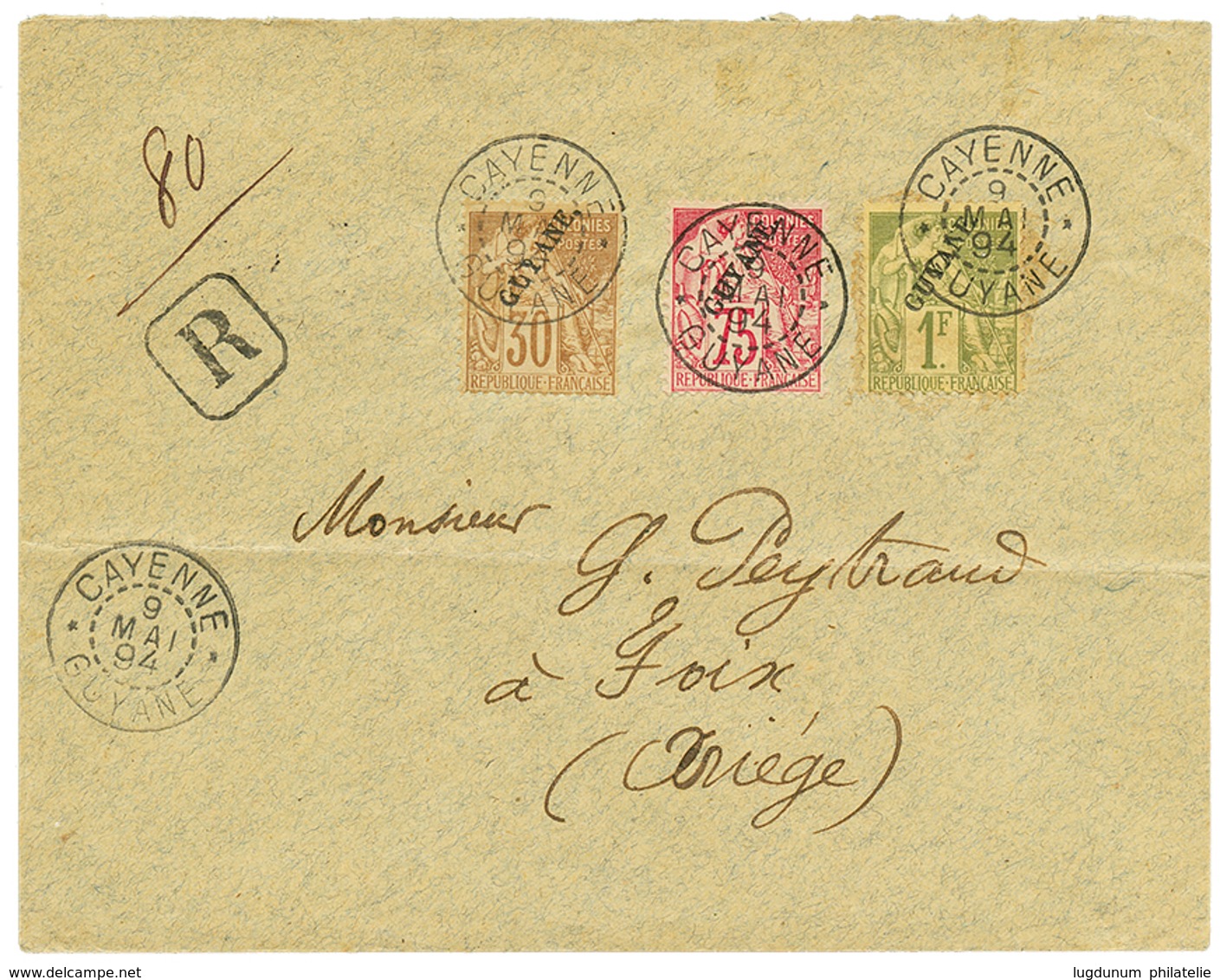 1894 30c(n°24) + 75c(n°27) + 1F(n°28) Obl. CAYENNE Sur Enveloppe RECOMMANDEE Pour La FRANCE. Ces Timbres Sont Rares Sur  - Sonstige & Ohne Zuordnung