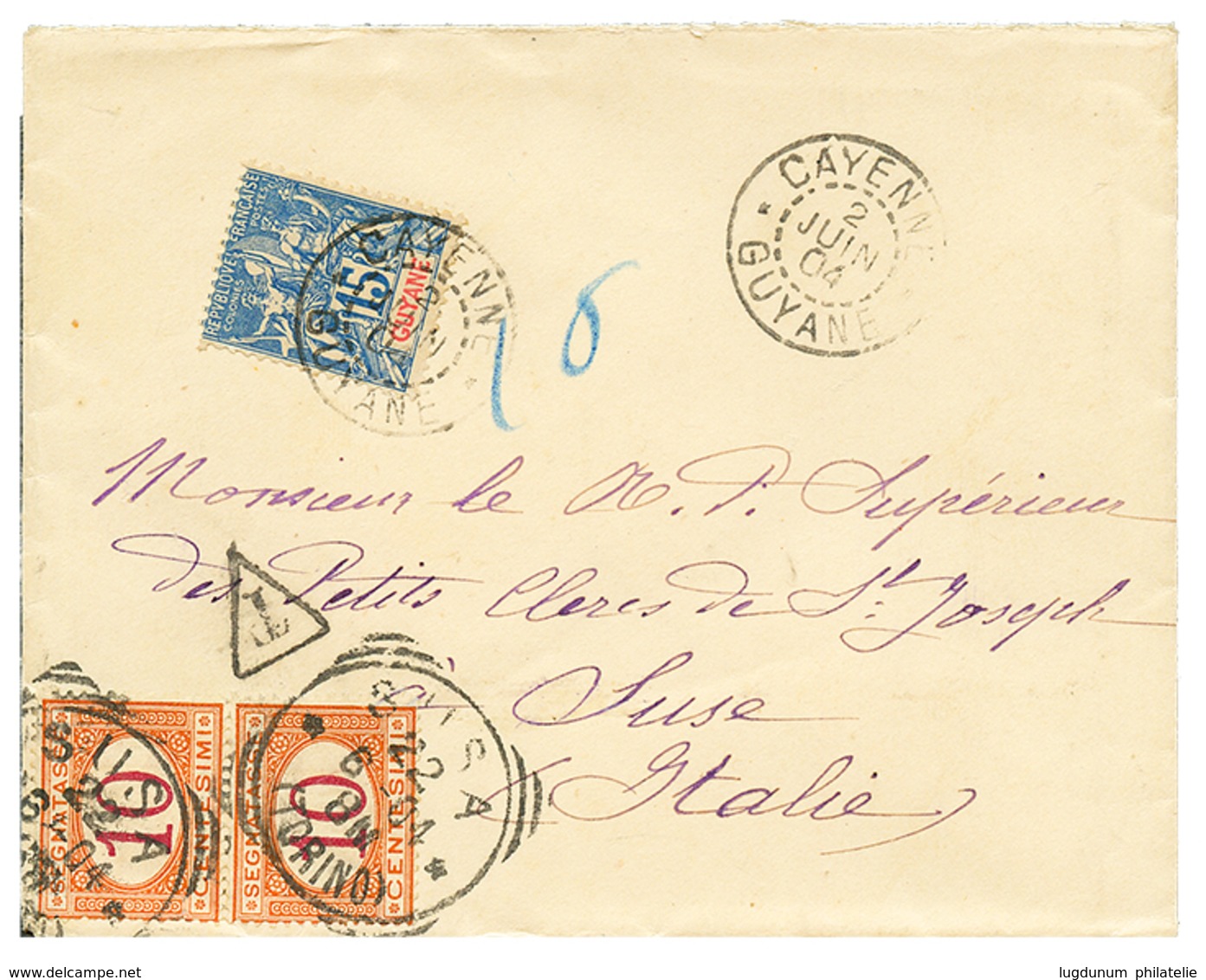 1904 15c Obl. CAYENNE Sur Lettre Taxée Pour L' ITALIE Avec 10c TAXE Obl. SUSA. Superbe. - Sonstige & Ohne Zuordnung