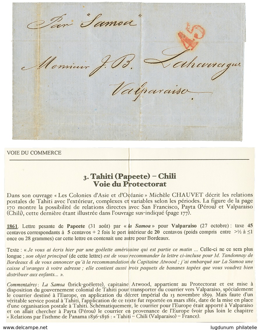 "TAHITI Pour Le CHILI" : 1861 Taxe 45 Rouge Sur Lettre Avec Texte De PAPEETE Pour VALPARAISO Au CHILI. Trés RARE. Superb - Sonstige & Ohne Zuordnung