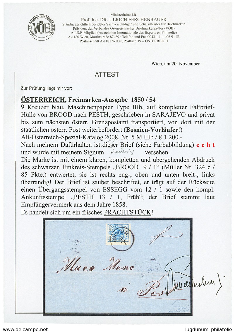 BOSNIA - PRECURSOR : 1858 AUSTRIA 9kr Canc. BROOD On Cover To PEST. FERCHENBAUER Certificate. Superb. - Bosnien-Herzegowina