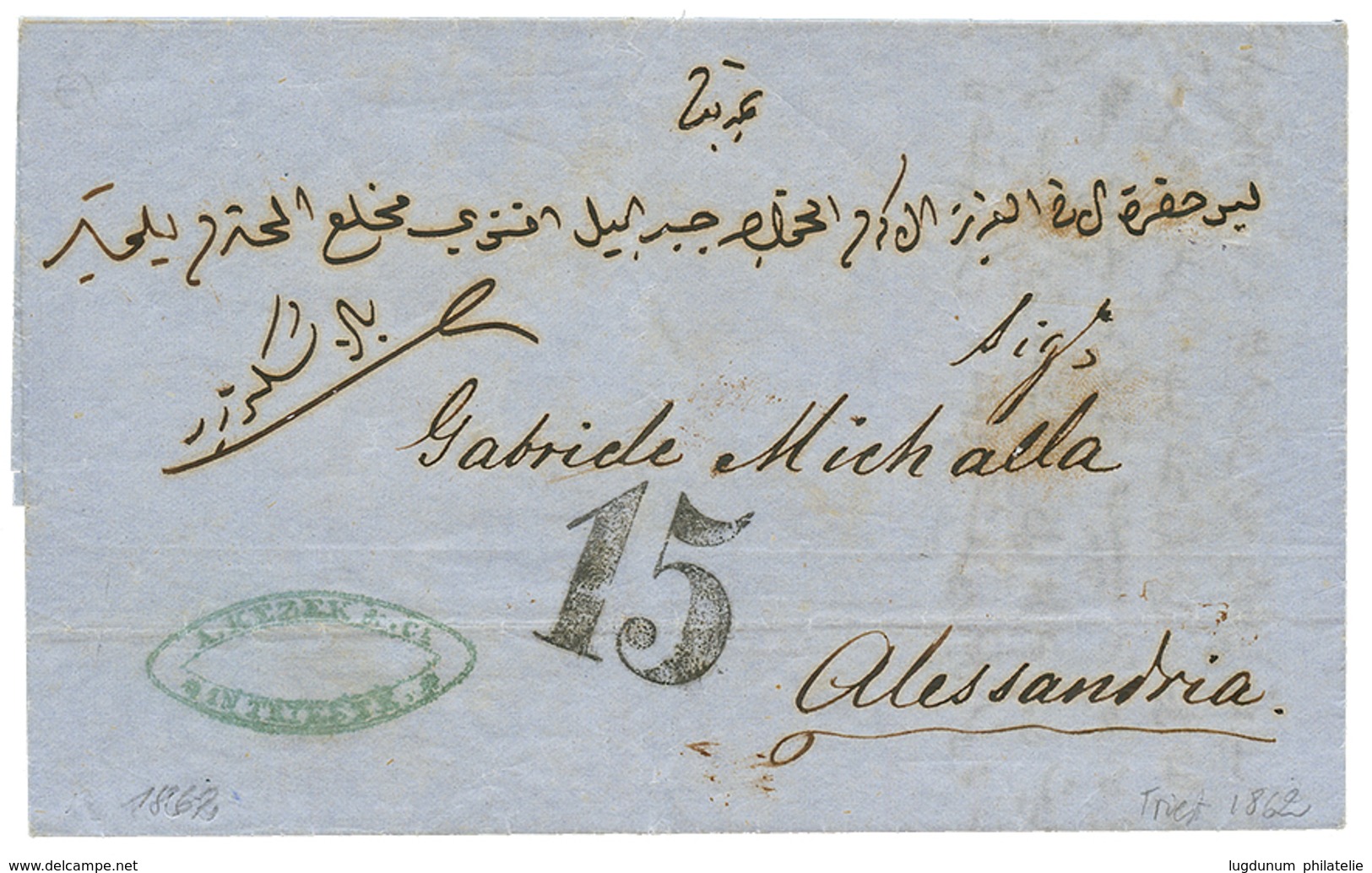 1864 "15" Tax Marking (special Type) On Entire Letter From TRIESTE To ALESSANDRIA(EGYPT). Superb. - Levante-Marken