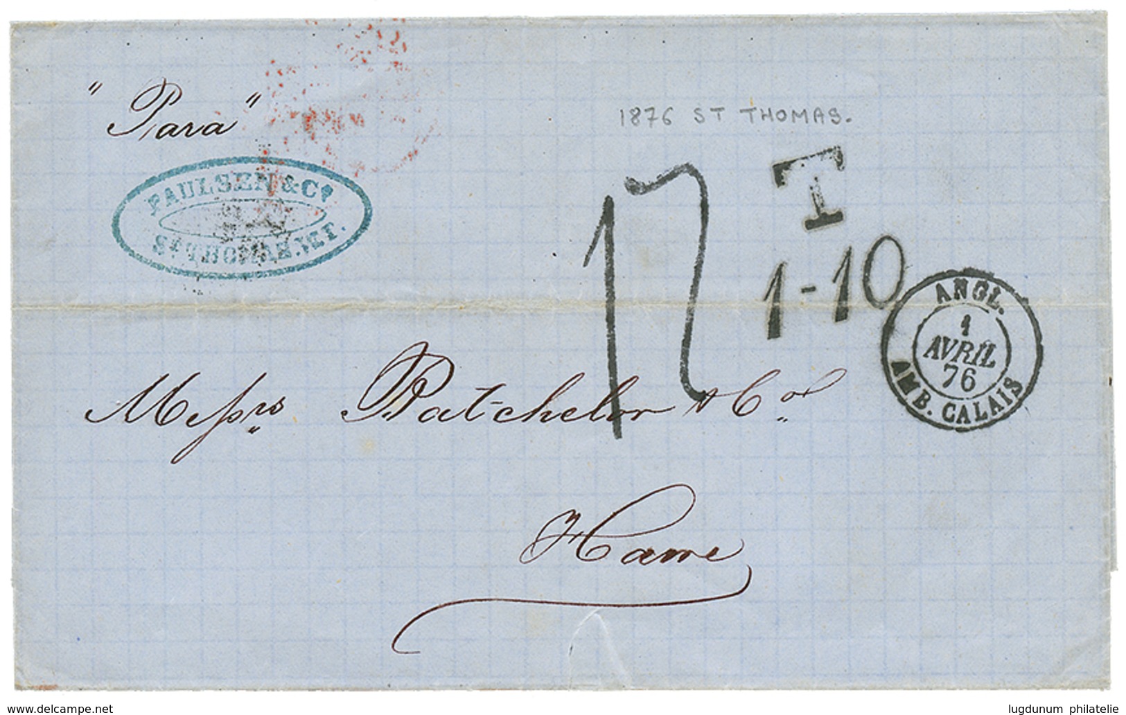 DANISH WEST INDIES : 1876 "T/ 1-10" Exchange Marking + "17" Tax Marking On Cover From ST THOMAS To FRANCE. Scarce. Vvf. - Dänische Antillen (Westindien)