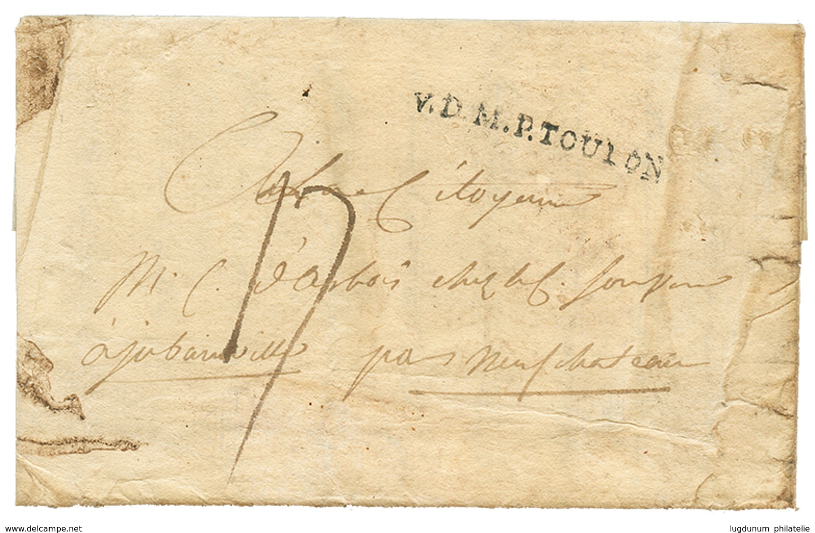 "1797 QUARTIER GENERAL De CORFU" : 1797 Very Rare Maritime Entry Mark V.D.M TOULON On Entire Letter Datelined "QUARTIER  - Ionische Inseln