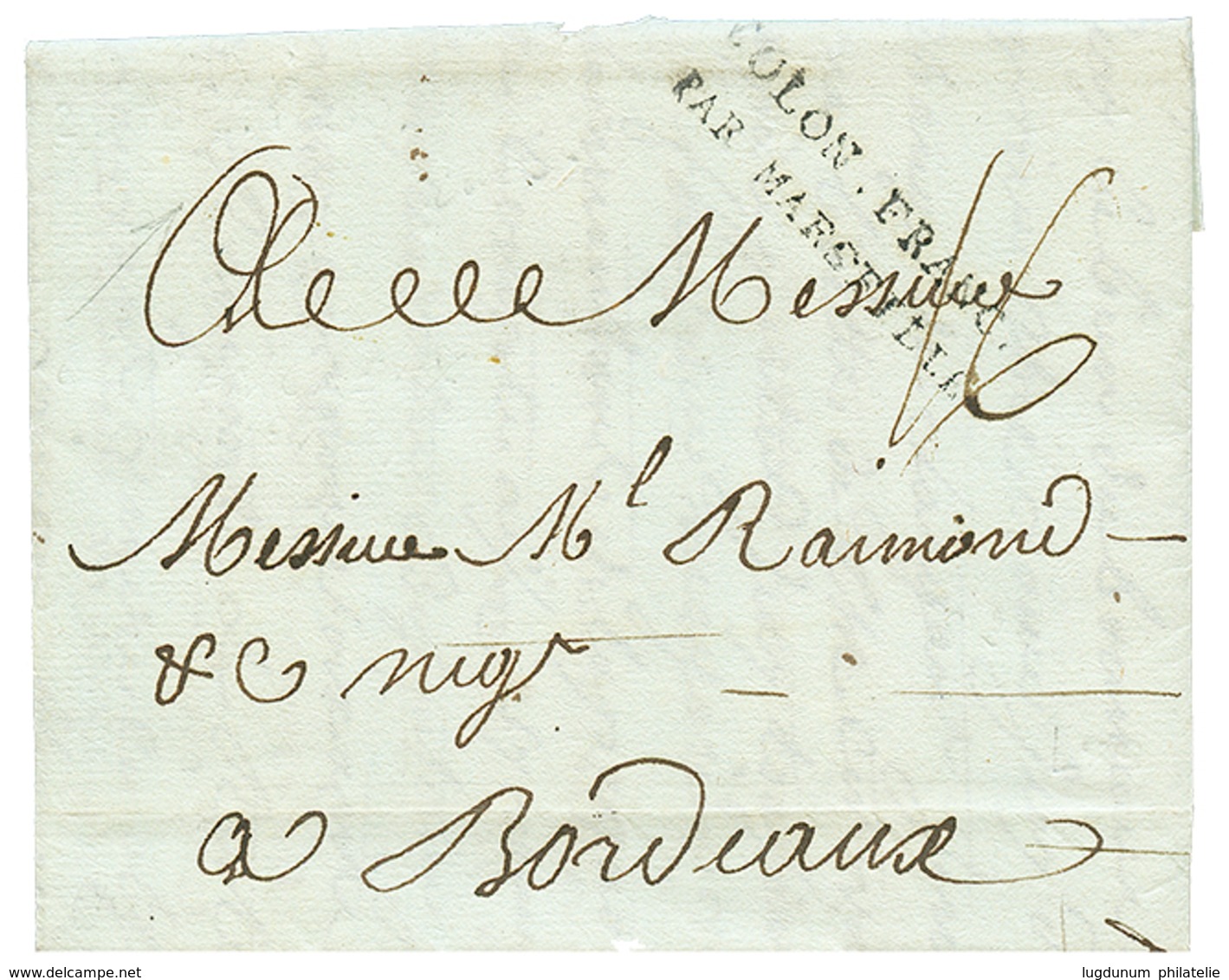 HAITI : 1780 Very Rare French Maritime Entry Mark COLON. FRANC./ PAR MARSEILLE On Entire Letter Datelined "CAP 25 Janvie - Haiti