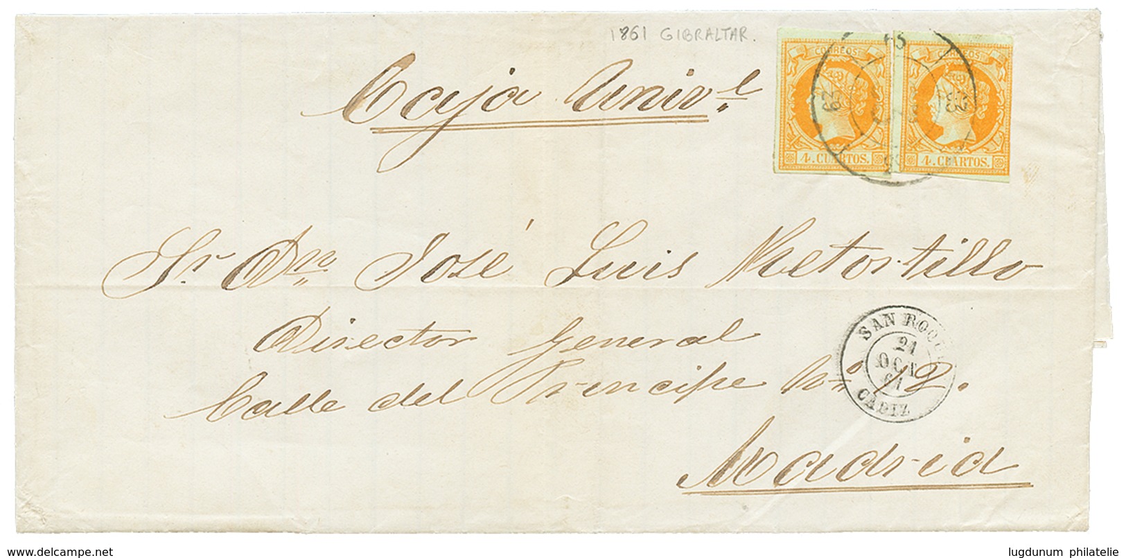 SPAIN : 1861 4c(x2) Canc. 3 + SAN ROQUE CADIZ On Entire Letter From GIBRALTAR To MADRID. Vvf. - Sonstige & Ohne Zuordnung