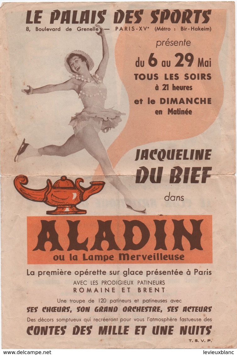 Prospectus Publicitaire/ Patinage / Jacqueline Du Bief/ Palais Des Sports/Opérette Sur Glace/ ALADIN/Vers 1953    SPO339 - Patinage Artistique