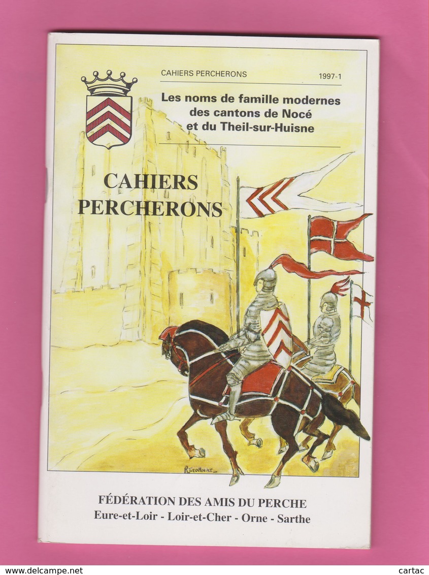 CAHIERS PERCHERONS. D61 ORNE. LES NOMS DE FAMILLE MODERNES De Nocé Et Theil-sur-Huisne.  5 € PORT COMPRIS - Normandie