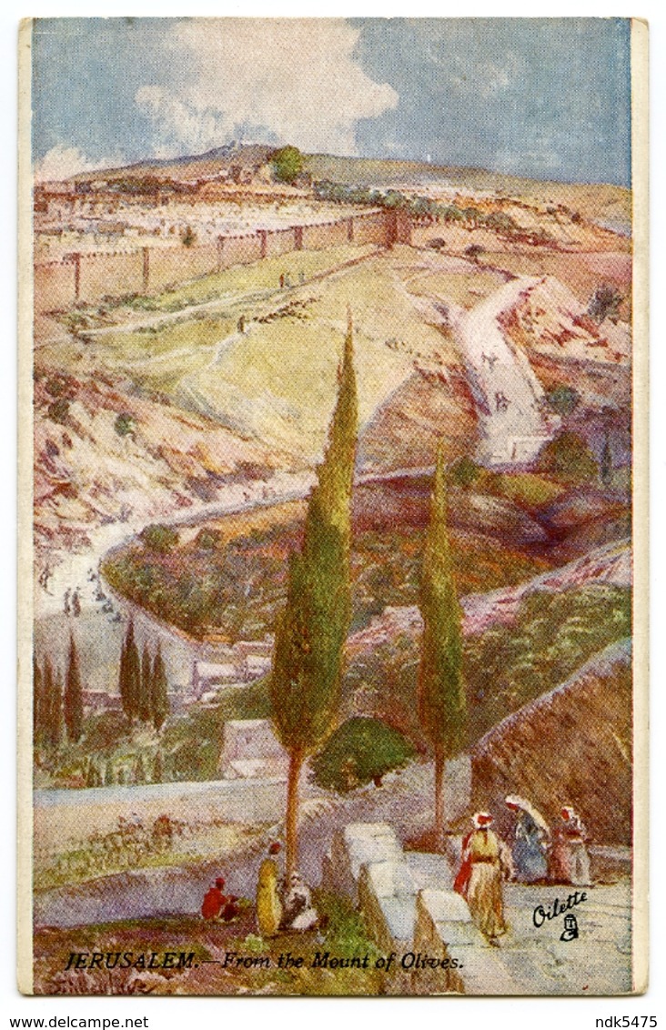 ARTIST : FULLEYLOVE - JERUSALEM - FROM THE MOUNT OF OLIVES (TUCK'S OILETTE) - Other & Unclassified